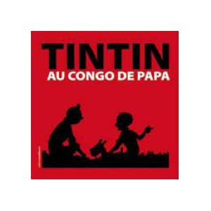 Tintin au congo de papa